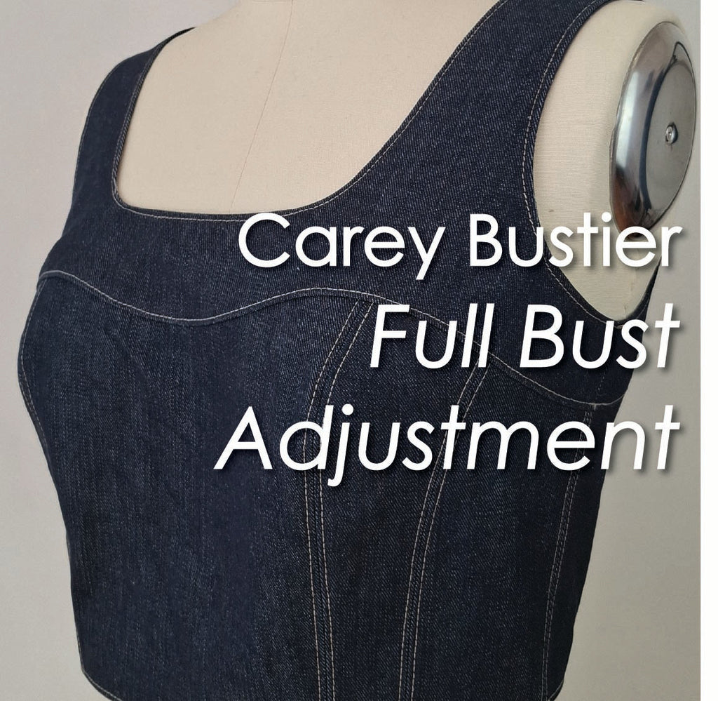 Carey Bustier - Full Bust Adjustment