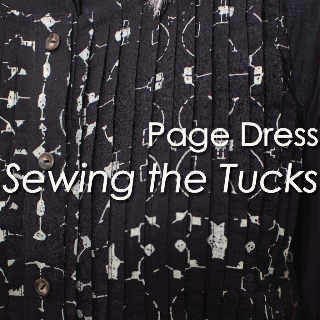 Page Dress - Sewing the Tucks